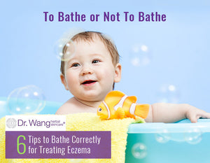 Treating Eczema – To Bathe or Not To Bathe & 7 tips to bathe correctly.